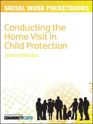 cover image of Conducting the Home Visit in Child Protection